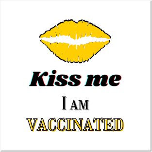 Kiss me I am vaccinated in yellow and black Posters and Art